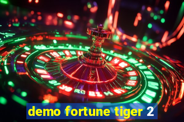 demo fortune tiger 2